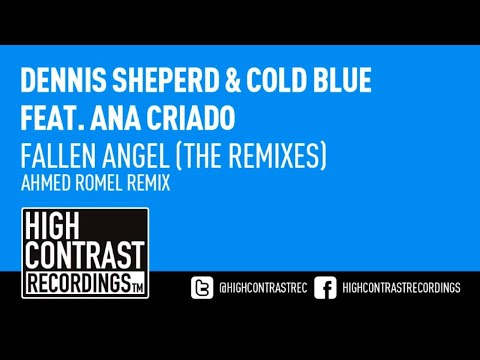 Dennis Sheperd & Cold Blue feat. Ana Criado - Fallen Angel (Ahmed Romel Remix) [HD/HQ]
