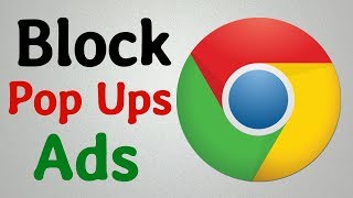 How to Block Pop up Ads in Chrome |  Stop Popups Window in Google Chrome