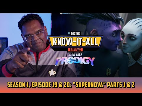 Star Trek Prodigy Season 1 Episode 19 & 20 "SUPERNOVA" Part 1 & 2 Recap and Review | Mr. Know-It-All