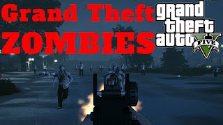 Grand Theft Zombies 