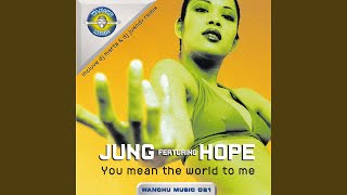 You Mean the World to Me (Original Extended Club)
