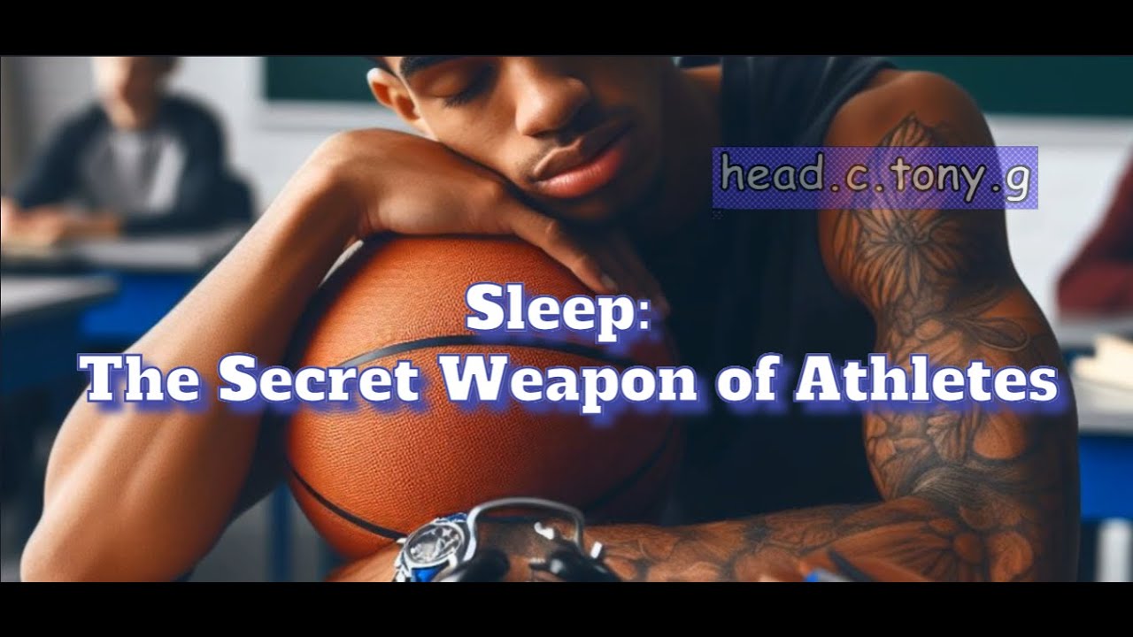 THE Athletes Secret Weapon - Sleep