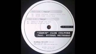 Club Culture Feat. Michael Whitehead - Dance (Mentor Original Mix)