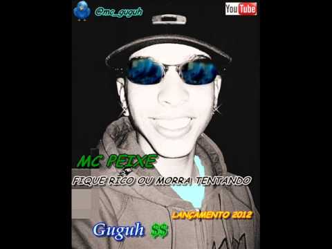 MC PEIXE - FIQUE RICO OU MORRA TENTANDO ♫