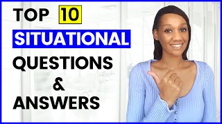 10 SITUATIONAL Interview Questions and Answers (STAR Method included)