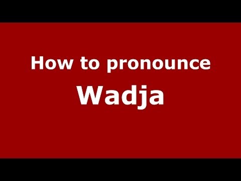 How to pronounce Wadja (Brazilian Portuguese/Brazil)  - PronounceNames.com