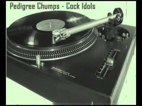 pedigree chumps - Cock Idols.mp4