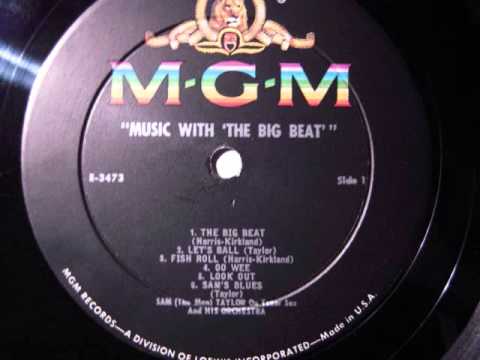 Sam "The Man" Taylor and His Orchestra- The Big Beat