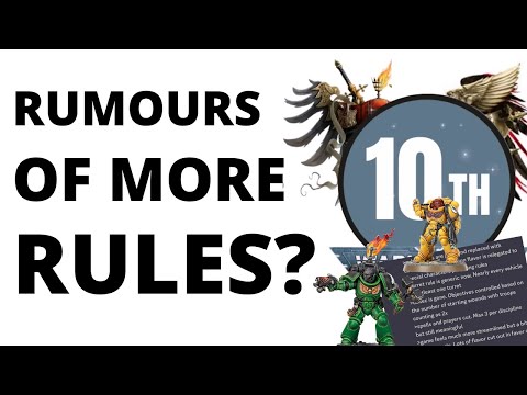 10th Edition Rules Rumours? Some Possible Core Rules Changes from the wilds of the Internet...