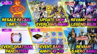 Download lagu RILIS REVAMP LEGEND MIYA!? RESALE RECALL LIMIT, UPDATE SKIN EVERLIGHT, UPDATE EVENT ANNIV, REVAMP mp3