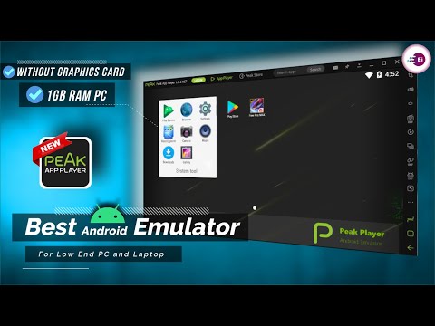 (New) Peak App Player - Best Android Emulator For Low...