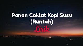 Download lagu Runtah - Panon Coklat Kopi Susu (Lirik) mp3 Download lagu Runtah - Panon Coklat Kopi Susu (Lirik) mp3