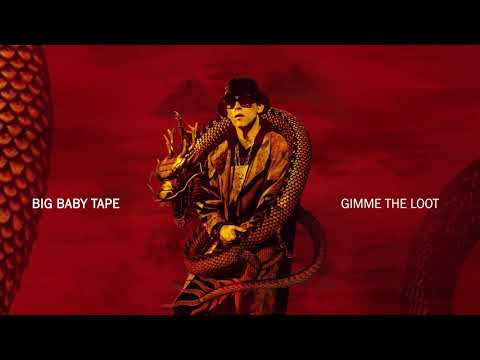 Big Baby Tape - Gimme the Loot | Official Audio