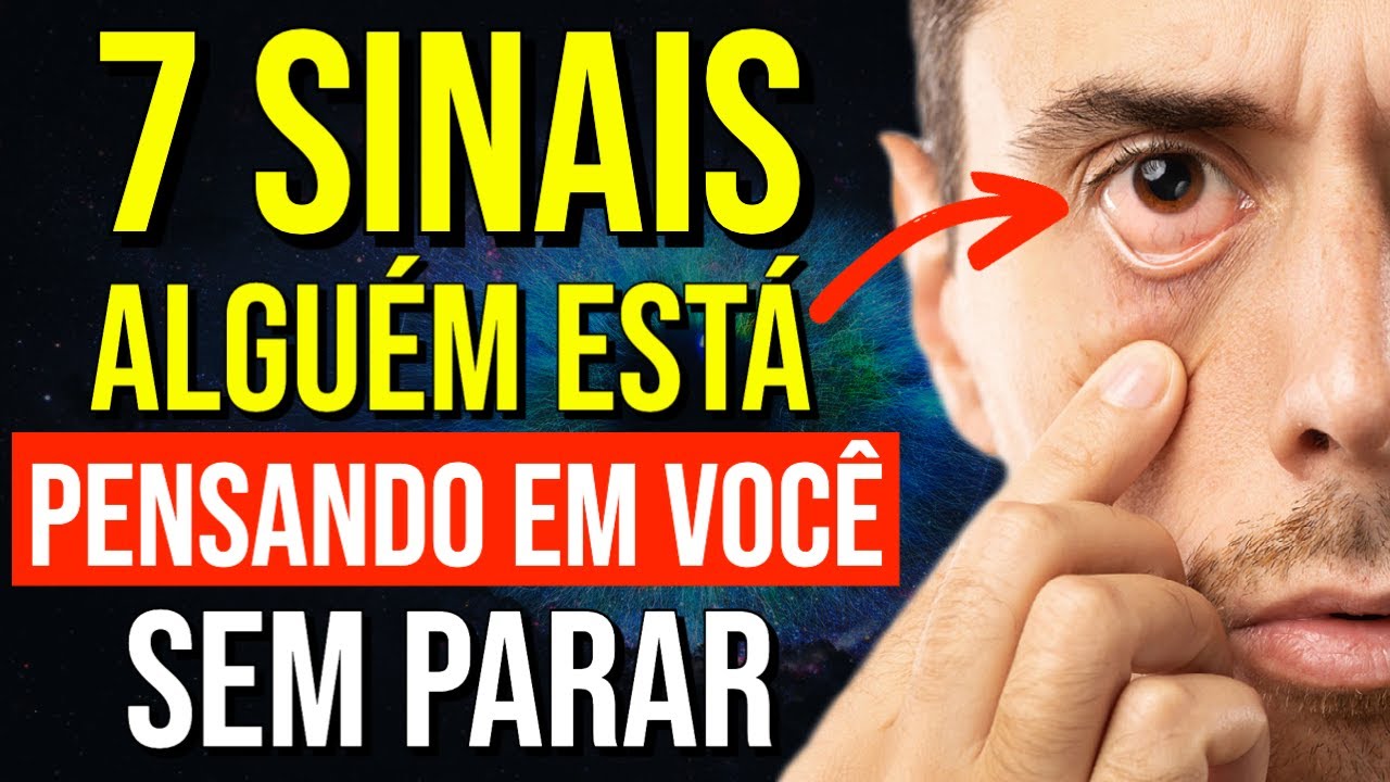 7 SINAIS QUE UMA PESSOA NÃO PARA DE PENSAR EM VOCÊ