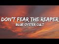 Blue Oyster Cult - (Don't Fear) The Reaper (Lyrics)