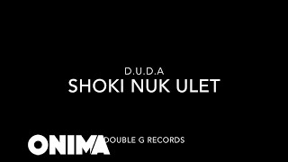 Download lagu D.u.d.A - Shoki Nuk Ulet #HipHopitJaShtimFlaken mp3