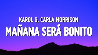 Karol G, Carla Morrison - Mañana Será Bonito (Letra/Lyrics)