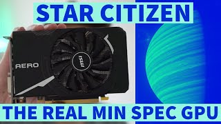 Star Citizen: 1060 6GB The Minimum Spec Graphics Card