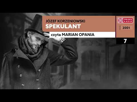 Spekulant #07 | Józef Korzeniowski | Audiobook po polsku