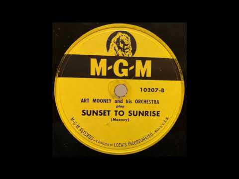 Sunset To Sunrise - Art Mooney & His Orchestra