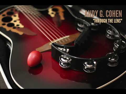 Andy G. Cohen - Through The Lens