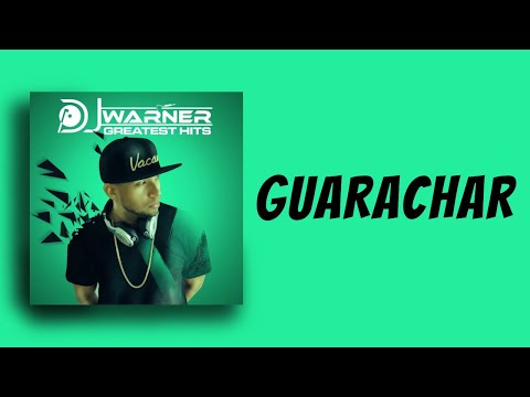GUARACHAR - DJ WARNER