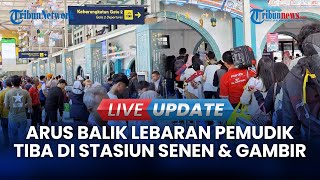 VIDEO Gelombang Arus Balik Lebaran Dimulai, Pemudik Ramai Kembali ke Jakarta Naik Kereta Api