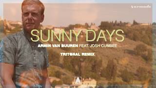 Armin van Buuren feat. Josh Cumbee - Sunny Days (Tritonal Remix)