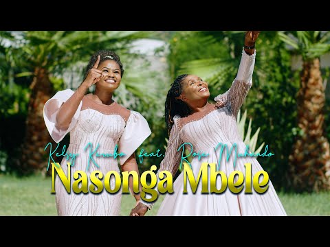 Kelsy Kerubo ft. Rose Muhando – Nasonga Mbele (Official Video) SMS{skiza 6980475} TO 811
