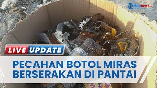 Pecahan Botol Miras Penuhi Bibir Pantai Pasangkayu Sulbar, Diduga Ada Oknum Konsumsi Miras