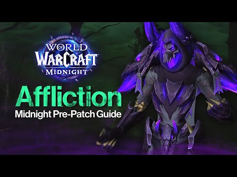 Affliction Midnight Pre-Patch Guide! | New Rotation, Builds & Ui Update!