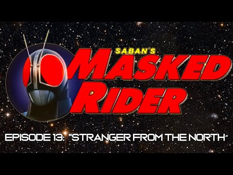 Saban's Masked Rider | Episode 13: "Stranger from the North”