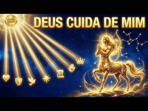 Sagitário: O Clamor de Sexta-feira e as 7 Bênçãos que vão Curar, Proteger e Restaurar a sua Vida