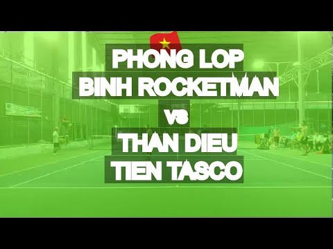Phong Lop 810 - Binh Rocketman 720 🆚 Than Dieu 710 - Tien Tasco 685 * 158 Vntennis - Hoang Ngan - D