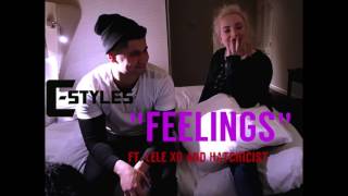 C-Styles - Feelings ft.  LeLe XO and Hatchicist