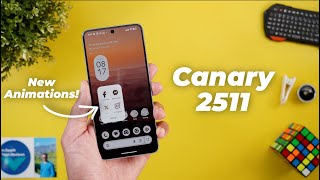 Android 16 Canary 2511 – You Need to WATCH This!