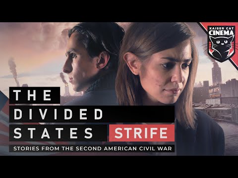 The Divided States: Strife - Stories from the Second American Civil War  | Official Trailer