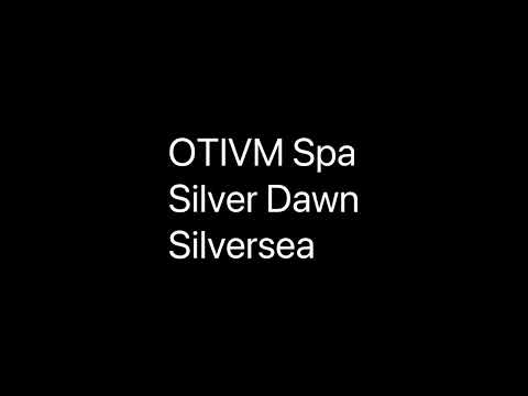 OTIVM Spa Intro on Silver Dawn from Silversea with a funny twist