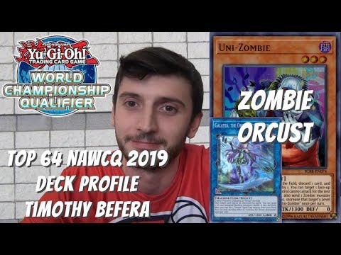 Yugioh 2019 NAWCQ 2019 Top 64 Deck Profile - Zombie Orcust - Timothy Befera