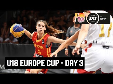 RE-LIVE - FIBA 3x3 U18 Europe Cup 2018 - Day Three - Debrecen, Hungary | 3x3 Basketball