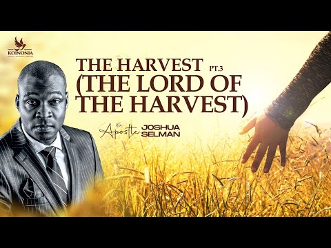 THE HARVEST - PART 3 (THE LORD OF THE HARVEST) || DAY 2 || LEICESTER-UK || APOSTLE JOSHUA SELMAN