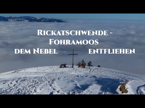 Rickatschwende - Kühlbrünnele - Fohramoos - dem Nebel entfliehen