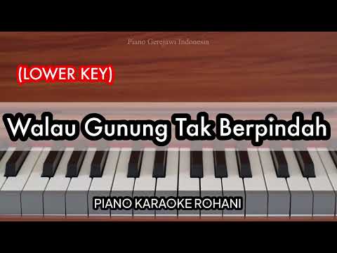 (LOWER KEY) Walau Gunung Tak Berpindah - Yeshuw Abraham | Piano Karaoke Rohani