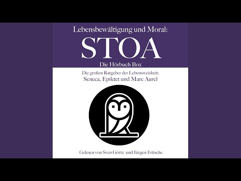 Seneca: Vom glücklichen Leben - Teil 1 02.3 & Seneca: Vom glücklichen Leben - Teil 1 03.1 -...