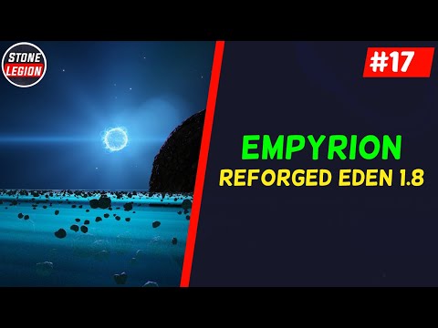 Empyrion - Reforged Eden 1.8 - Part 17 - Main Story Chapter 5