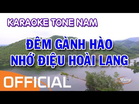 Đêm Gành Hào Nhớ Điệu Hoài Lang (Karaoke) - Tone Nam (Em)
