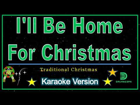 I'll Be Home For Christmas - Traditional Christmas (karaoke version)