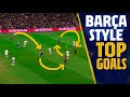 TOP GOALS: +20 passes AMAZING Barça style goals