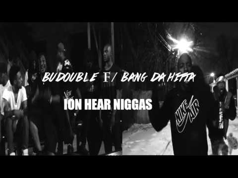 BuDouble X Bang Da Hitta - Ion Hear Niggas (Official Audio)