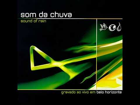 Ministério Som da Chuva - Som da Chuva CD 4 (Completo) 2003